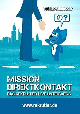 E-Book (epub) Mission: Direktkontakt von Tobias Schlosser