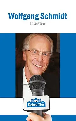 E-Book (epub) REKRU-TIER Interview mit Wolfgang Schmidt von Rainer Von Massenbach, Tobias Schlosser