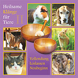 Audio CD (CD/SACD) Heilsame Klänge für Tiere II von Ingrid Rose Fröhling, Lucien Majrich