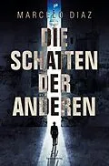 E-Book (epub) Die Schatten der Anderen von Marcelo Díaz