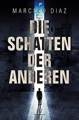 E-Book (epub) Die Schatten der Anderen von Marcelo Díaz