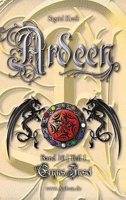 E-Book (epub) Ardeen - Band 10 | Teil 1 von Sigrid Kraft