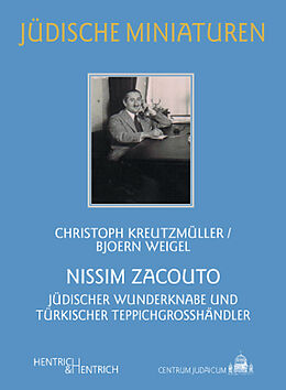 Kartonierter Einband Nissim Zacouto von Christoph Kreutzmüller, Bjoern Weigel