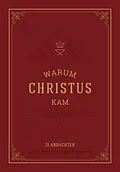 E-Book (epub) Warum Christus kam von Joel R. Beeke, William Boekestein, Joel R. Beeke