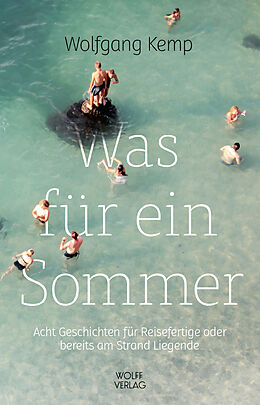 E-Book (epub) Was für ein Sommer von Wolfgang Kemp
