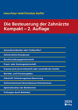Kartonierter Einband Die Besteuerung der Zahnärzte Kompakt von Hans-Peter Held, Christian Stoffel