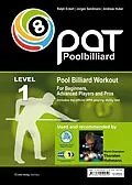 E-Book (pdf) Pool Billiard Workout PAT Level 1 von Ralph Eckert, Jorgen Sandmann, Andreas Huber