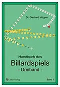 E-Book (pdf) Handbuch des Billardspiels - Dreiband Band 1 von Gerhard Hüpper