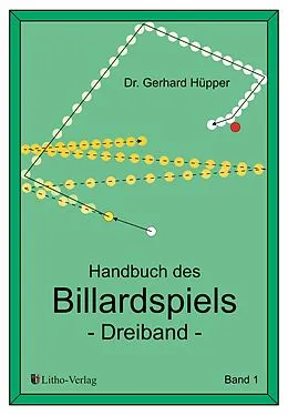 E-Book (pdf) Handbuch des Billardspiels - Dreiband Band 1 von Gerhard Hüpper
