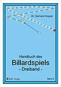 E-Book (pdf) Handbuch des Billardspiels - Dreiband Band 2 von Gerhard Hüpper