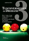 E-Book (pdf) Tuschvermeiden im Dreiband Band 3 von Andreas Efler