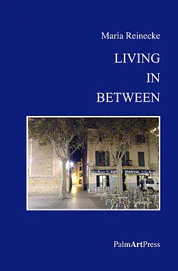 E-Book (epub) Living In Between von Maria Reinecke