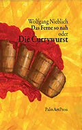 E-Book (epub) Das Ferne so nah von Wolfgang Nieblich