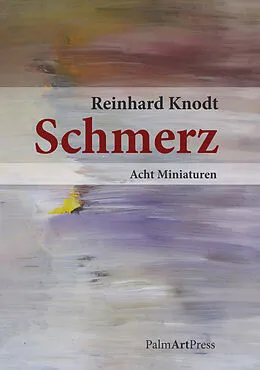 E-Book (epub) Schmerz von Reinard Knodt