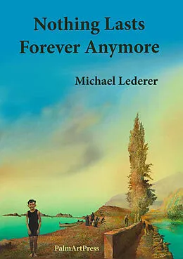 E-Book (epub) Nothing Lasts Forever Anymore von Michael Lederer
