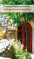E-Book (epub) Leichter Wind im Paradies von Carmen-Francesca Banciu