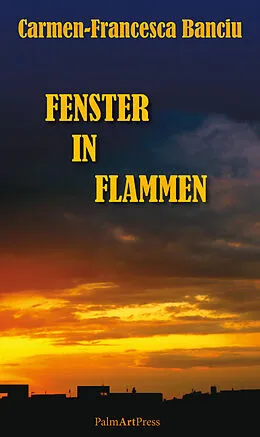 E-Book (epub) Fenster in Flammen von Carmen-Francesca Banciu