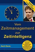E-Book (pdf) Vom Zeitmanagement zur Zeitintelligenz von Zach Davis