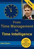 E-Book (epub) From Time Management Time Intelligence von Zach Davis, Juliana Kushner