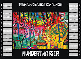 Kalender Hundertwasser Premium Geburtstagskalender von Friedensreich Hundertwasser