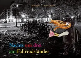 E-Book (epub) Nachts um drei am Fahrradständer von Oliver Engels, Viviana Meretta