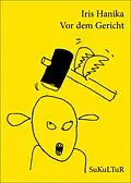 E-Book (epub) Vor dem Gericht von Iris Hanika