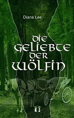 E-Book (epub) Die Geliebte der Wölfin von Diana Lee