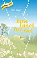 E-Book (epub) Eine Insel für zwei (Teil 1) von Ruth Gogoll