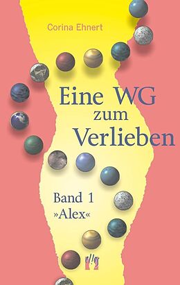 E-Book (epub) Eine WG zum Verlieben (Band 1: Alex) von Corina Ehnert