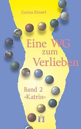 E-Book (epub) Eine WG zum Verlieben (Band 2: Katrin) von Corina Ehnert