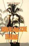 E-Book (epub) Hawaiianische Träume von Shari J. Berman