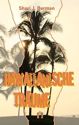 E-Book (epub) Hawaiianische Träume von Shari J. Berman