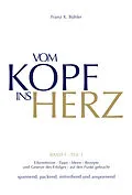 E-Book (epub) Vom Kopf ins Herz von Franz X Bühler