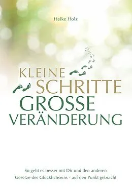 E-Book (epub) Kleine Schritte Große Veränderung von Heike Holz