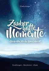 Fester Einband Zauberhafte Momente von Gisela Rieger