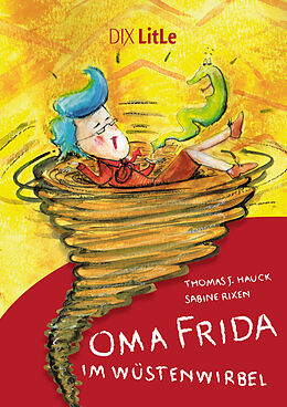 Fester Einband Oma Frida im Wüstenwirbel von Thomas J. Hauck