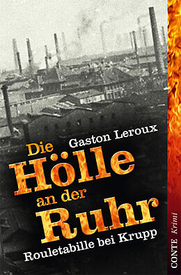 Kartonierter Einband Die Hölle an der Ruhr von Gaston Leroux