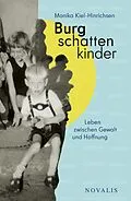 E-Book (epub) Burgschattenkinder von Monika Kiel-Hinrichsen