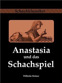 Fester Einband Anastasia und das Schachspiel von Wilhelm Heinse