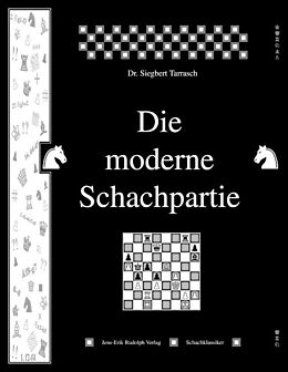 Kartonierter Einband Die moderne Schachpartie von Siegbert Tarrasch