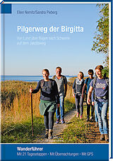 Kartonierter Einband Pilgerweg der Birgitta von Ellen Nemitz, Sandra Pixberg