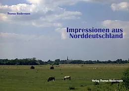 E-Book (pdf) Impressionen aus Norddeutschland von Thomas Biedermann