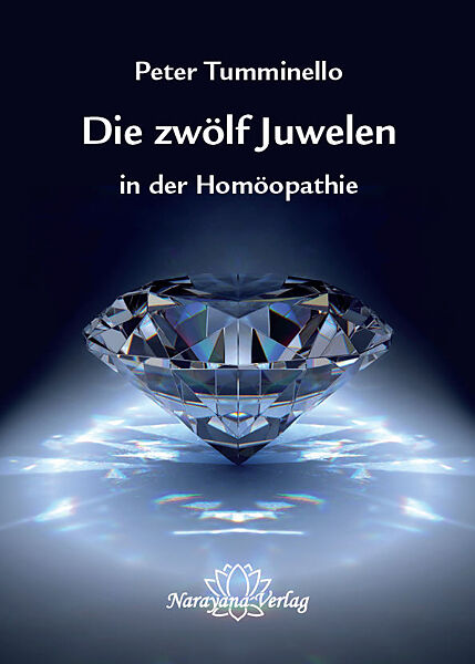 Die zwölf Juwelen in der Homöopathie