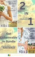E-Book (epub) Gut Eichenwalde im Bundle von Nora Berger