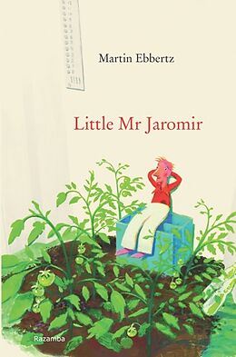 Couverture cartonnée Little Mr. Jaromir de Martin Ebbertz, Martin Chalmers, Jens Rassmus