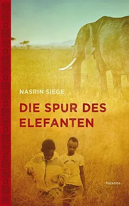 E-Book (epub) Die Spur des Elefanten von Nasrin Siege