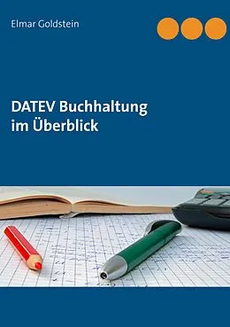 E-Book (epub) DATEV Buchhaltung im Überblick von Elmar Goldstein