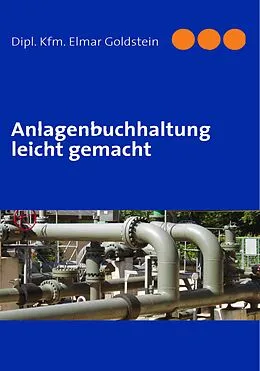 E-Book (epub) Einstieg in die Anlagenbuchhaltung von Goldstein Elmar