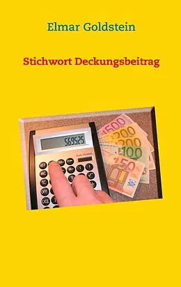 E-Book (epub) Stichwort Deckungsbeitrag von Elmar Goldstein