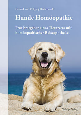 Fester Einband Hunde Homöopathie von Wolfgang Daubenmerkl